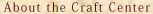 About the Craft Center